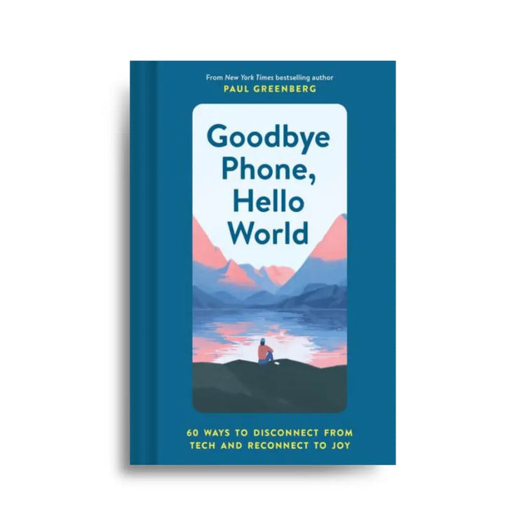 Goodbye Phone, Hello World