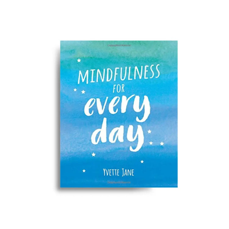Mindfulness for Every Day