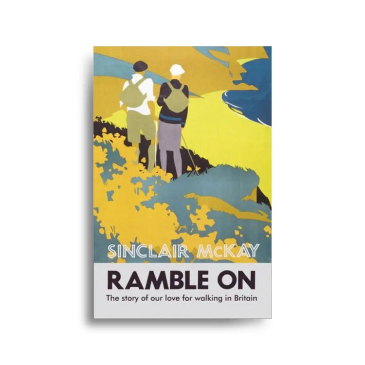 Ramble On - The story of our love for walking Britain