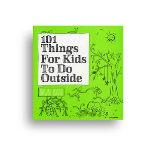 101 Things for Kids To Do Outside 
