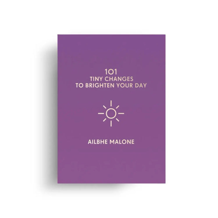 101 Tiny Changes to Brighten Your Day 