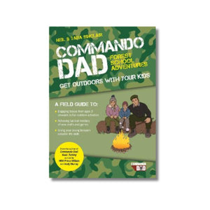 Commando Dad: Forest School Adventures