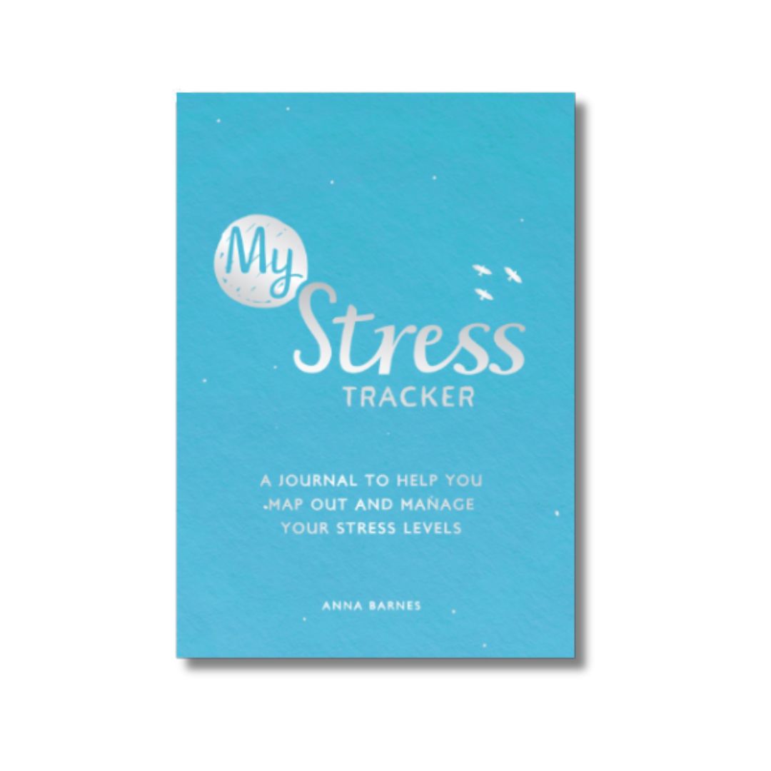 My Stress Tracker: A Journal to Help You Map Out and Manage Your Stress Levels