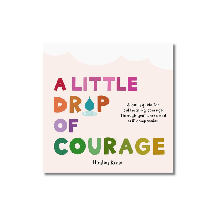 A Little Drop of Courage