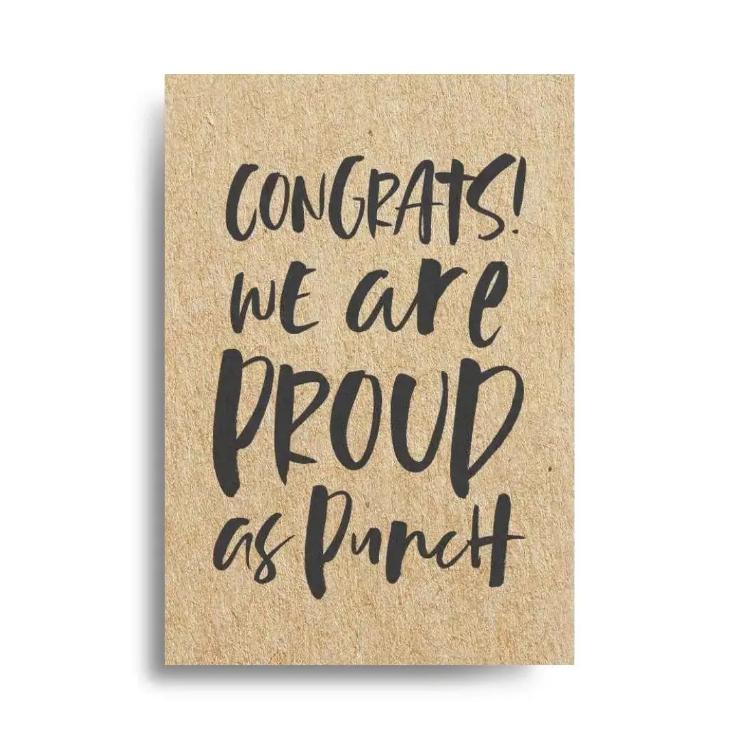 Congrats, we're as proud as punch 