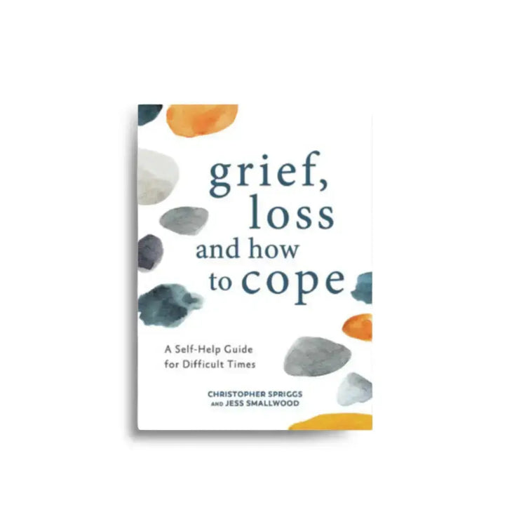 Grief, Loss and how to Cope 