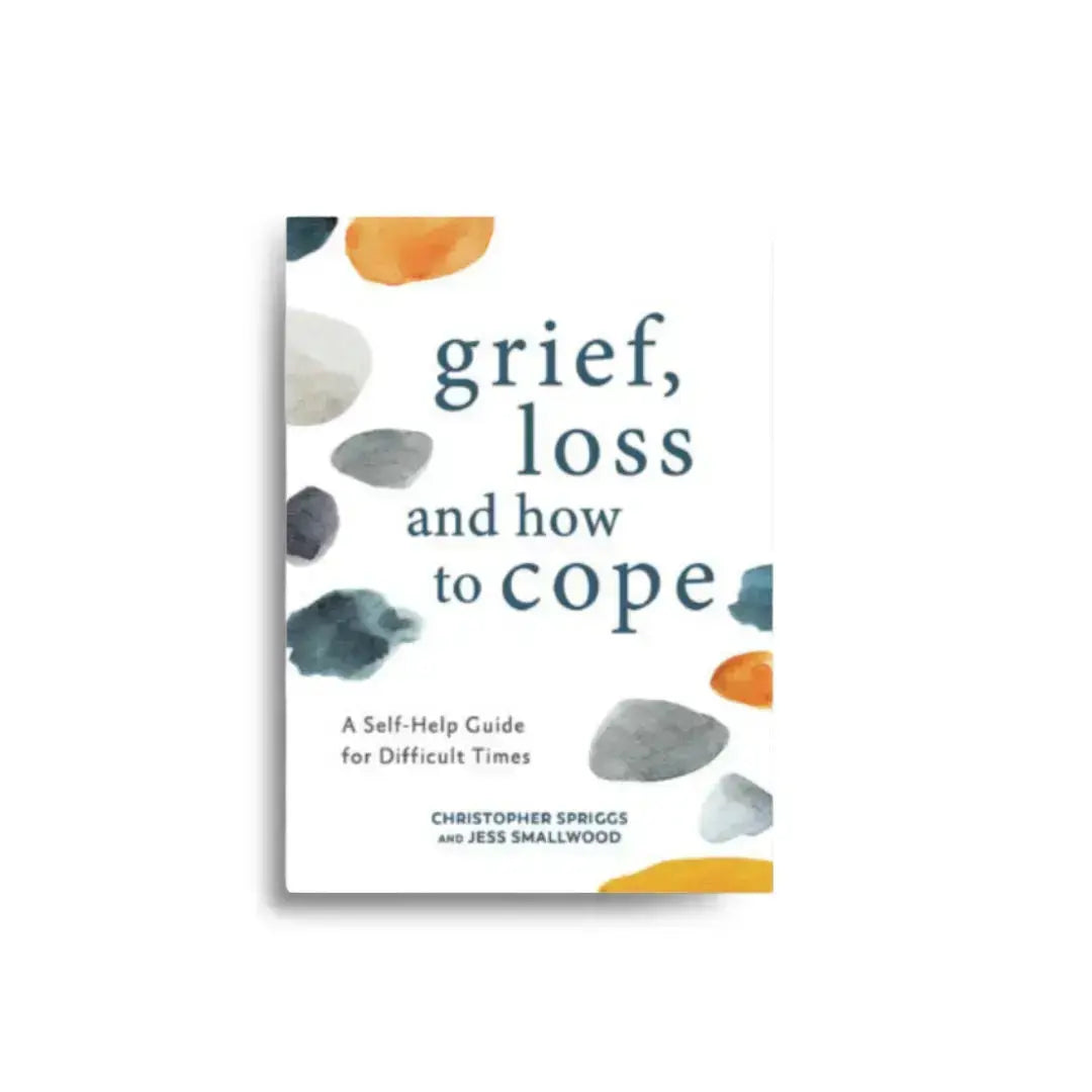 Grief, Loss and how to Cope 