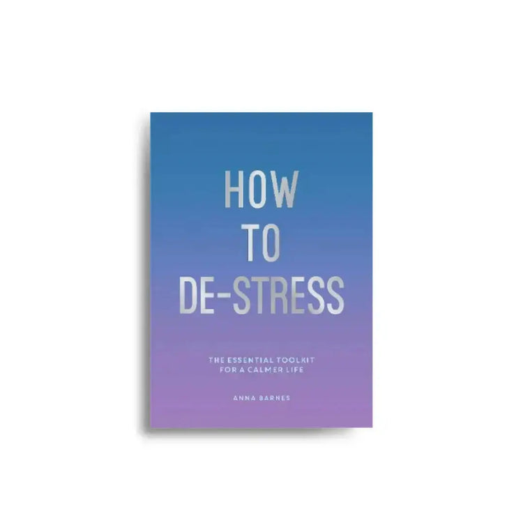 How to De-stress 