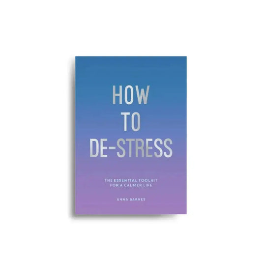 How to De-stress 
