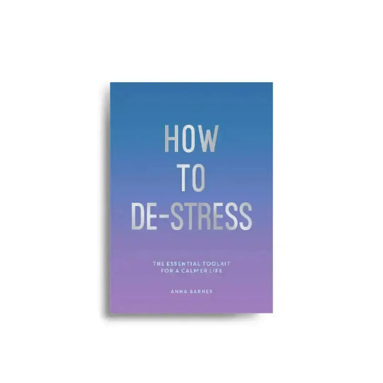 How to De-stress 