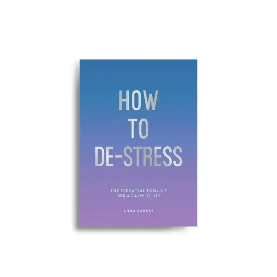 How to De-stress 