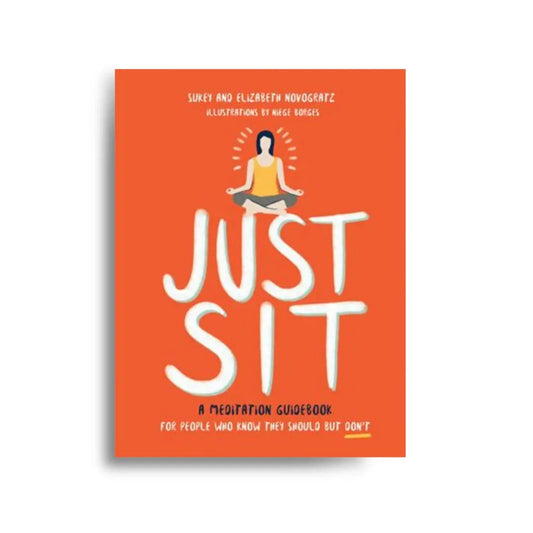 Just Sit: A Meditation Guidebook 