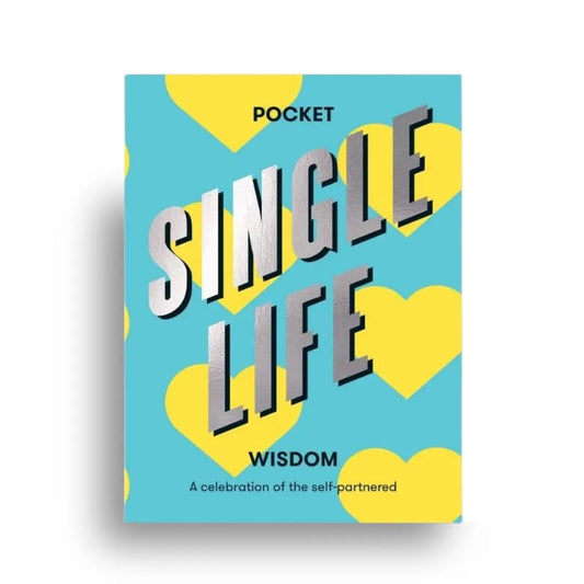 Pocket Single Life Wisdom: A Celebration of the Self-partnered 