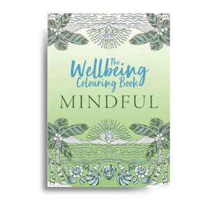 The Wellbeing Colouring Book Mindful 