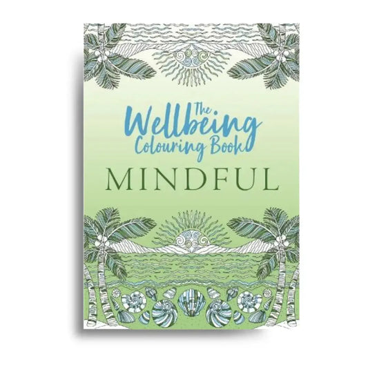 The Wellbeing Colouring Book Mindful 