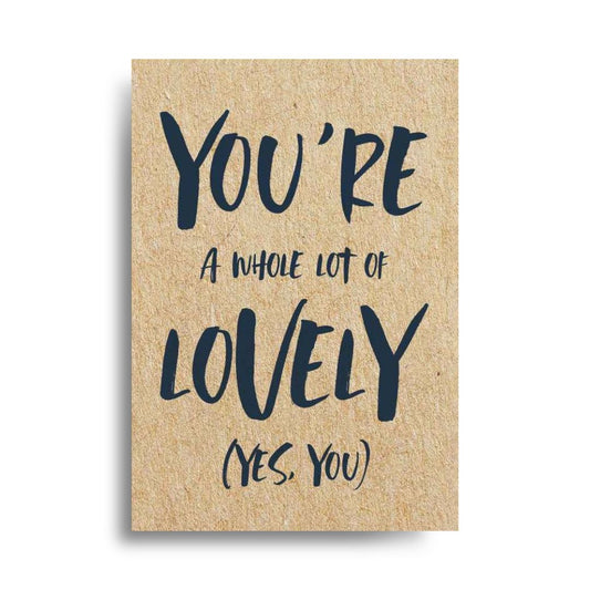 You're a Whole Lot of Lovely