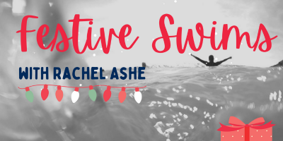 Festive Swims: Interview with Rachel Ashe, founder of Mental Health Swims.